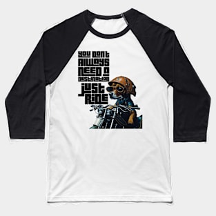 just ride Baseball T-Shirt